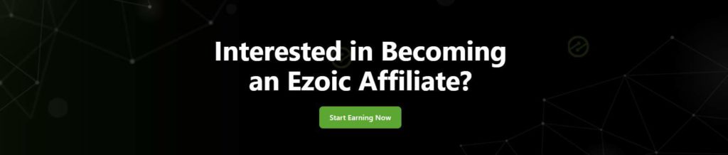 Do you want to become an Ezoic affiliate?